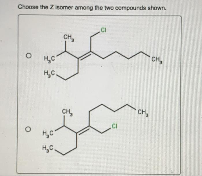 Choose the z isomer among the two compounds shown